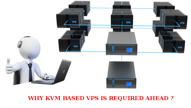 Read more about the article Why KVM VPS is required ahead of Shared and Reseller Hosting ?