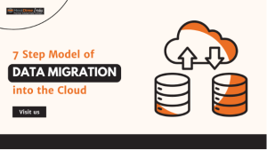 Read more about the article 7 Step Model of Data Migration into the Cloud