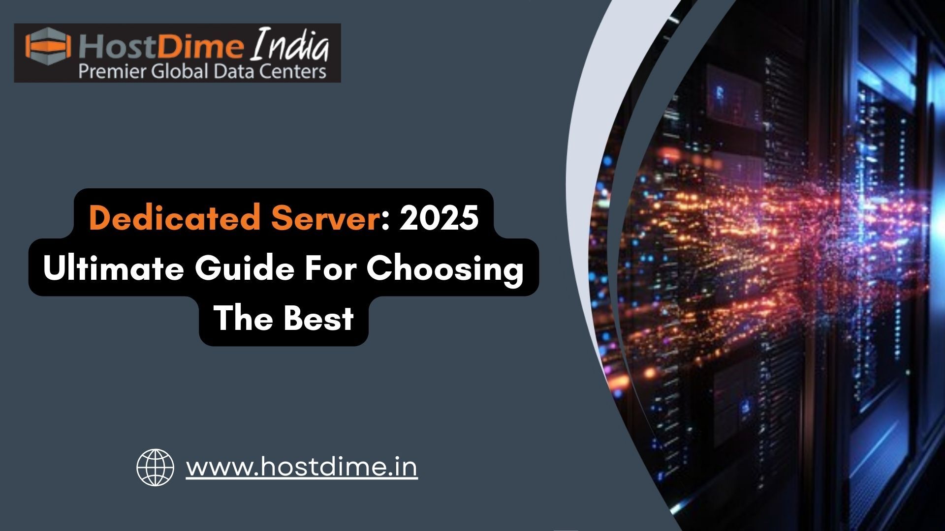 You are currently viewing Dedicated Server: 2025 Ultimate Guide for Choosing The Best