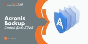Read more about the article Acronis Backup Explained: Complete Beginner Guide (2026)
