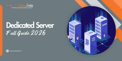 You are currently viewing Dedicated Server Explained: Full Business Guide (2026)
